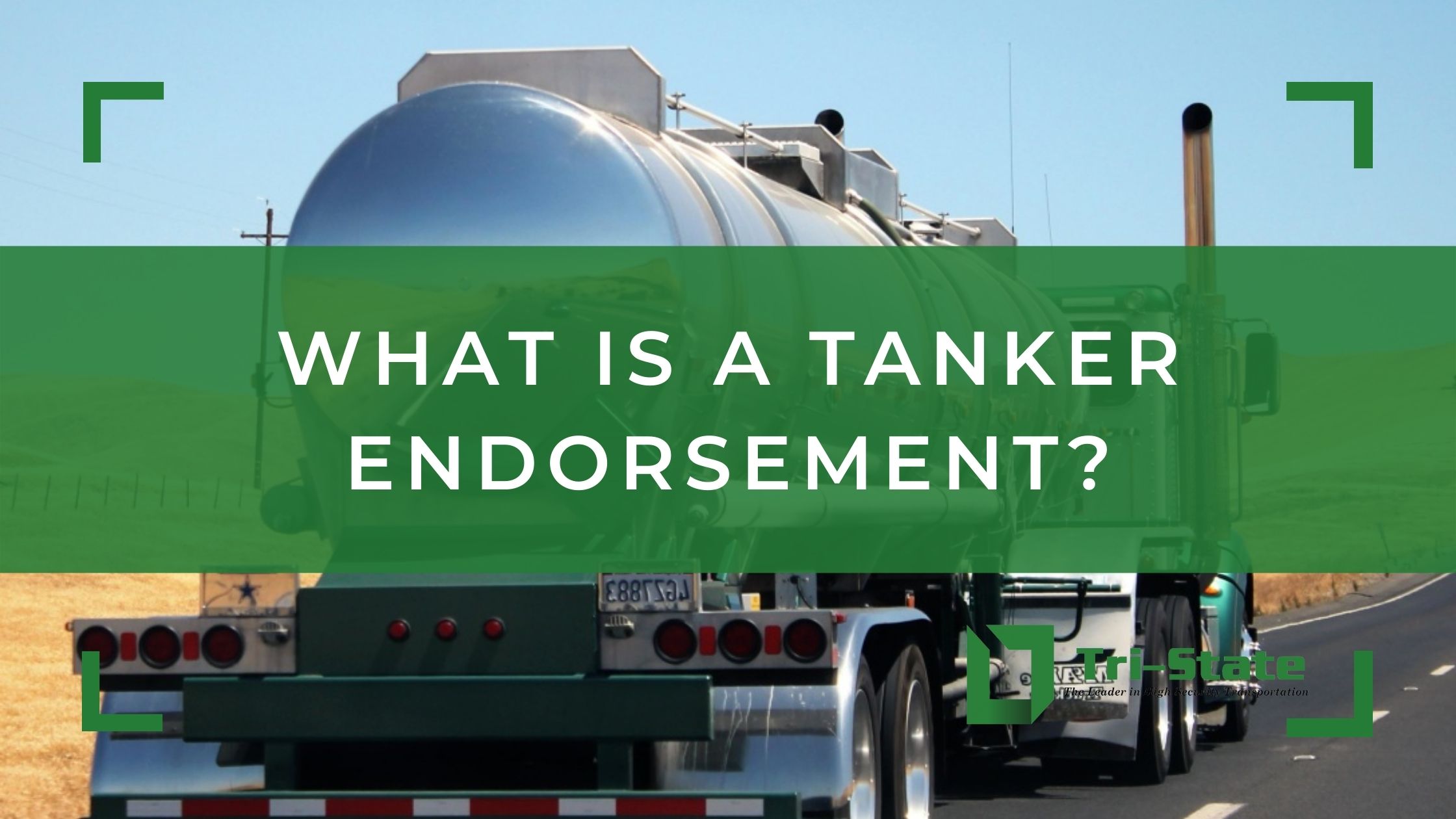 What is a Tanker Endorsement? TriState Hazmat Trucking