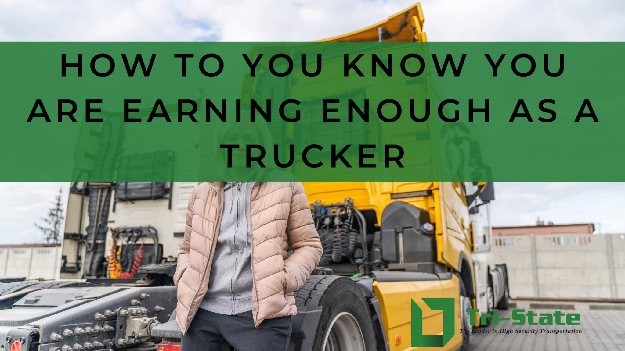 How To You Know If You Are Earning Enough as a Trucker