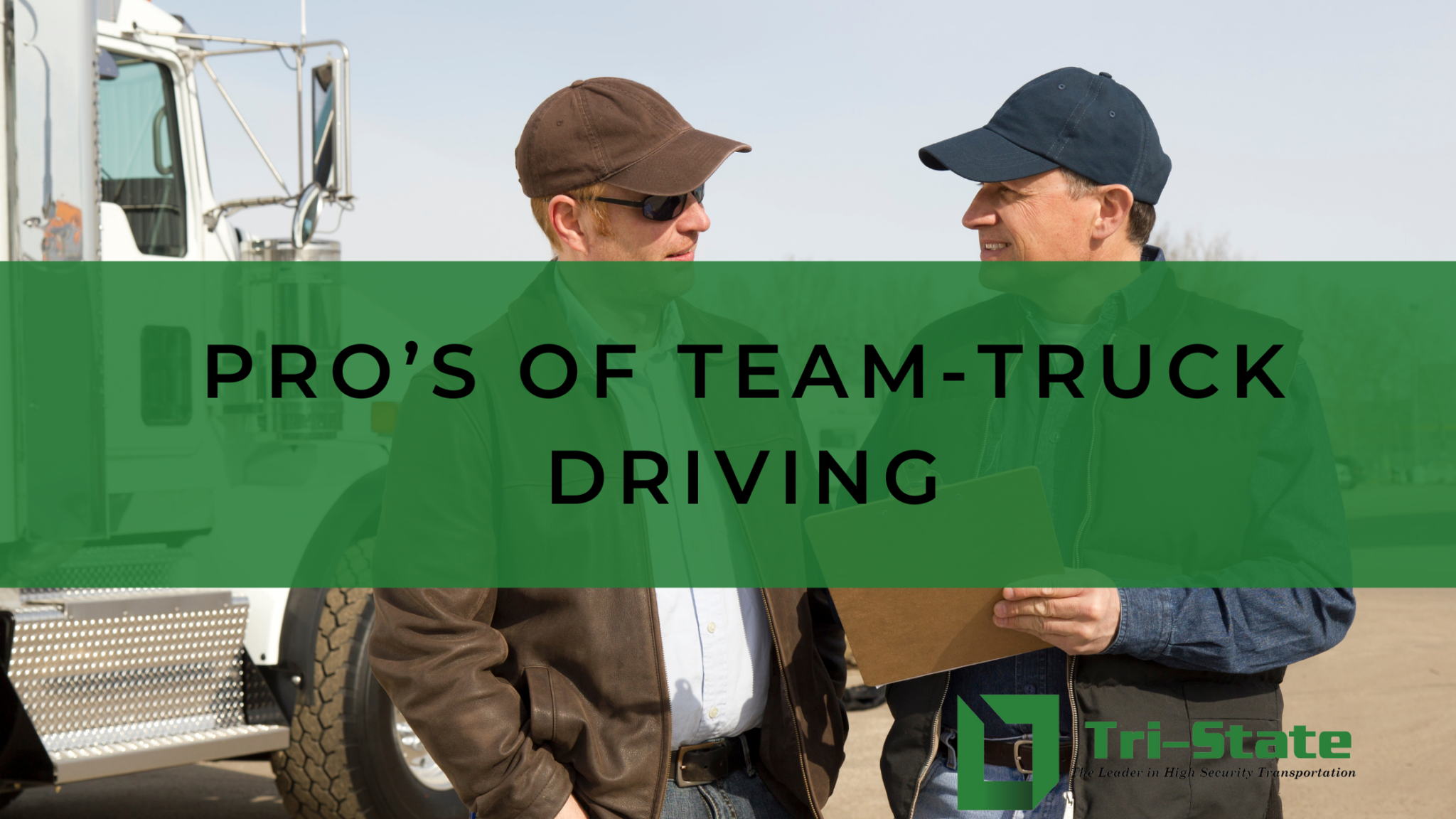Pro’s of Team-Truck Driving